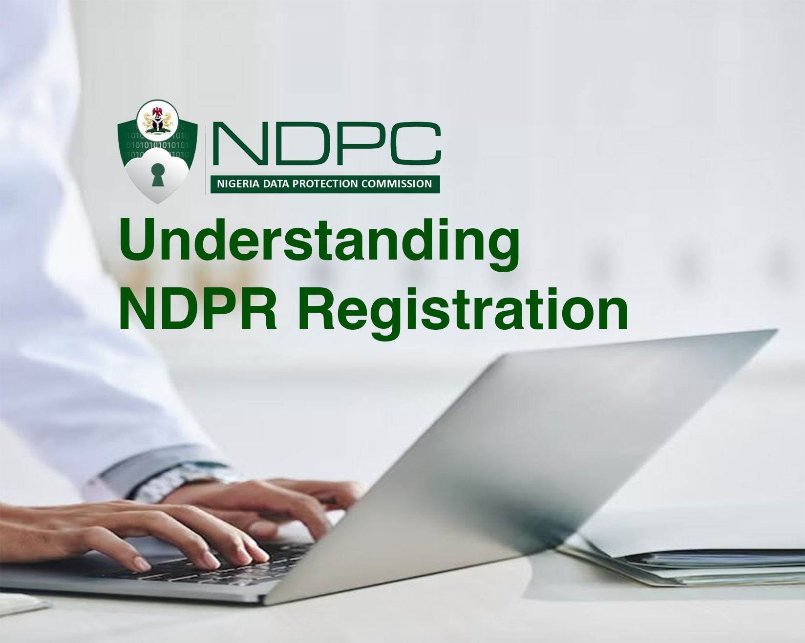 UNDERSTANDING NDPR REGISTRATION